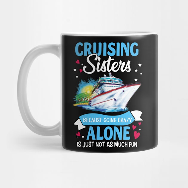 Cruising Sisters Because Going Crazy Alone Is Just Not As Much Fun by Thai Quang